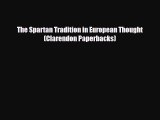 PDF The Spartan Tradition in European Thought (Clarendon Paperbacks) Ebook