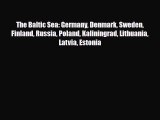 PDF The Baltic Sea: Germany Denmark Sweden Finland Russia Poland Kaliningrad Lithuania Latvia