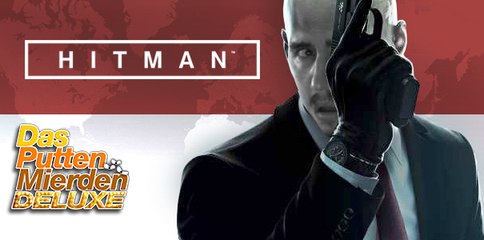 HITMAN | Das Putten Mierden Deluxe