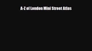 Download A-Z of London Mini Street Atlas Read Online