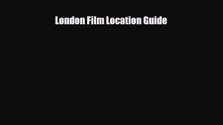 PDF London Film Location Guide Read Online