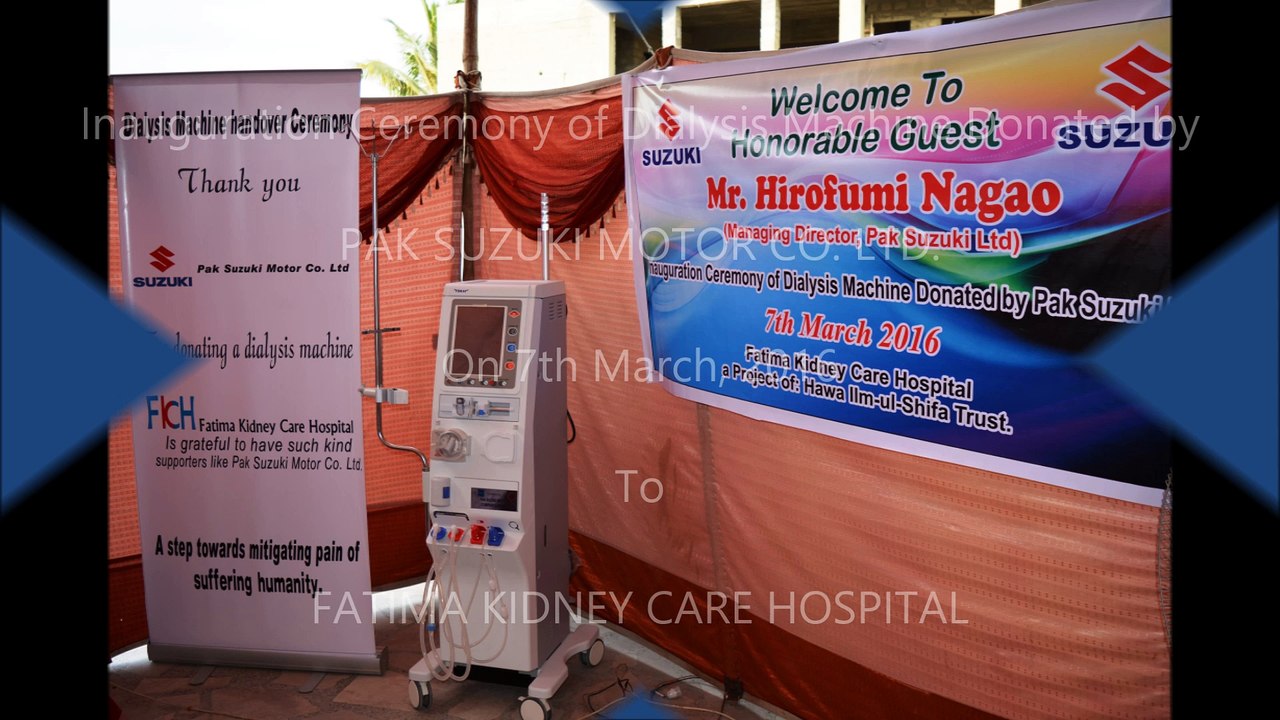 Donation of Dialysis Machine to Fatima Kidney Care Hospital - 2016 Under CSR by Pak Suzuki
