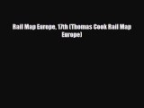 PDF Rail Map Europe 17th (Thomas Cook Rail Map Europe) Ebook