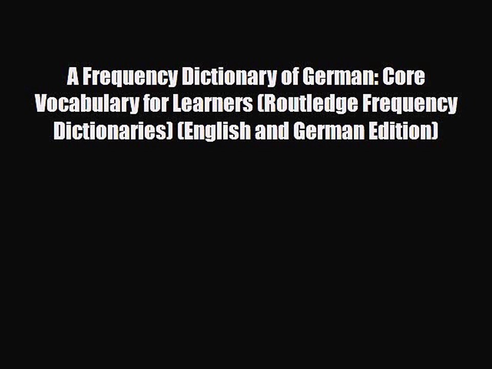 PDF A Frequency Dictionary of German: Core Vocabulary for Learners (Routledge Frequency Dictionaries)