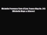 Download Michelin Provence/Cote d'Azur France Map No. 245 (Michelin Maps & Atlases) Ebook