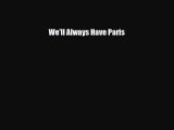 Download We'll Always Have Paris Free Books