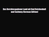 Download Das Berchtesgadener Land mit Bad Reichenhall und Salzburg (German Edition) Ebook