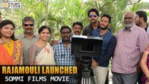 Rajamouli Launched Sommi Films Production no. 1 Movie  - Filmyfocus.com
