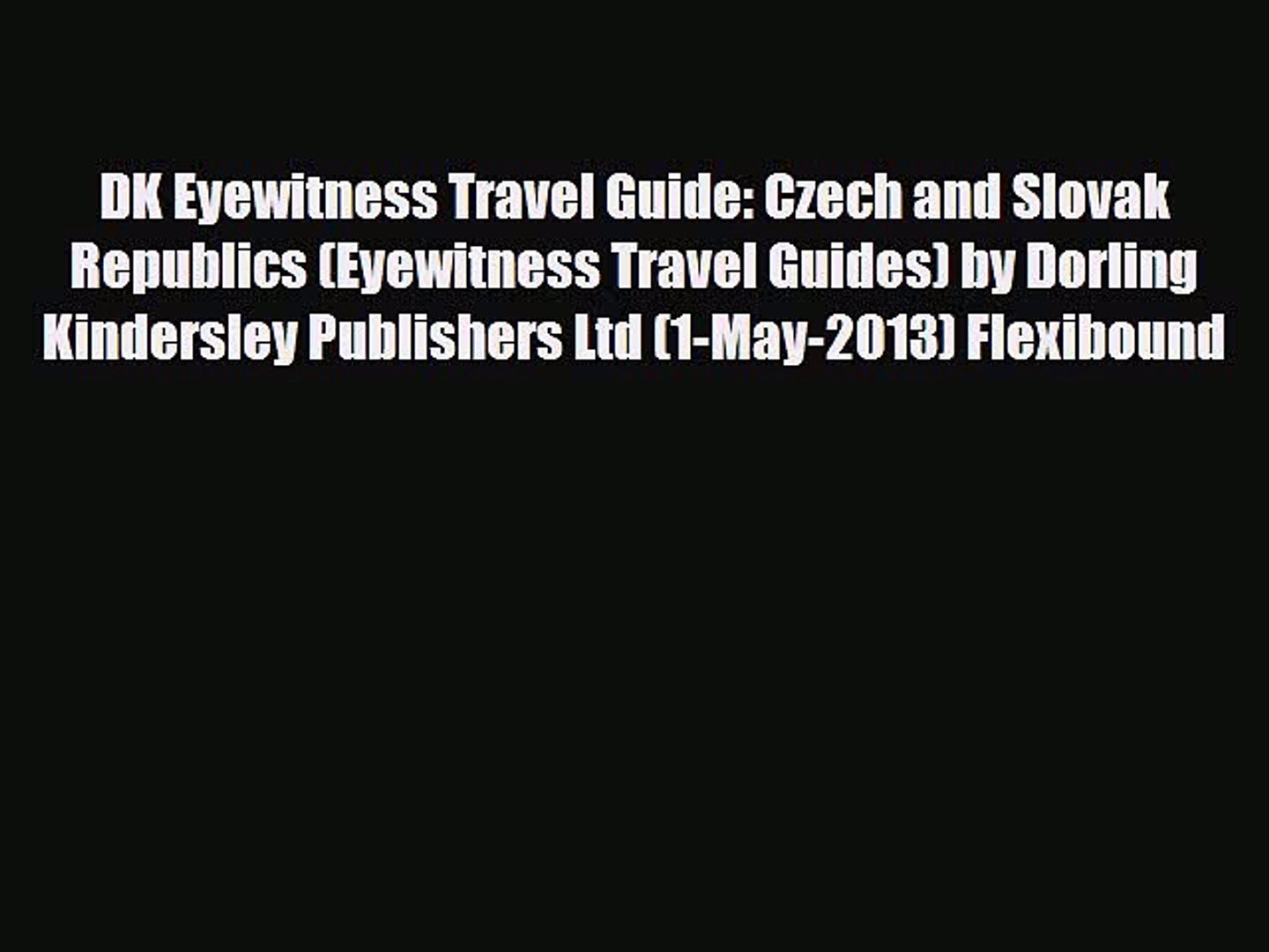 Download DK Eyewitness Travel Guide: Czech and Slovak Republics (Eyewitness Travel Guides)