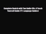 Download Complete Danish with Two Audio CDs: A Teach Yourself Guide (TY: Language Guides) PDF