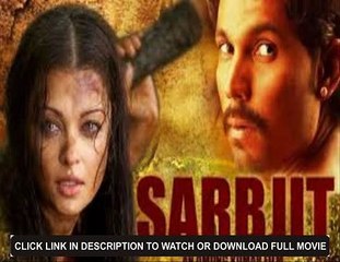 "SARBJIT" (Biography @2016) Aishwarya Rai Bachchan, Randeep Hooda >>