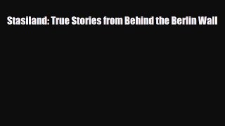 PDF Stasiland: True Stories from Behind the Berlin Wall Free Books