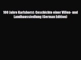 Download 100 Jahre Karlshorst: Geschichte einer Villen- und Landhaussiedlung (German Edition)