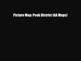 PDF Picture Map: Peak District (AA Maps) Ebook