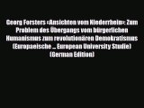 PDF Georg Forsters «Ansichten vom Niederrhein»: Zum Problem des Übergangs vom bürgerlichen
