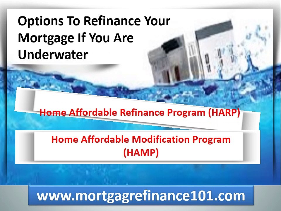 How To Refinance An Underwater Mortgage