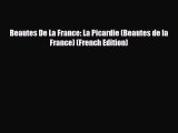 PDF Beautes De La France: La Picardie (Beautes de la France) (French Edition) PDF Book Free