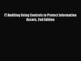IT Auditing Using Controls to Protect Information Assets 2nd Edition