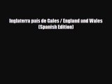 PDF Inglaterra país de Gales / England and Wales (Spanish Edition) Free Books