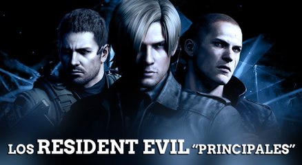 Los Resident Evil "principales"