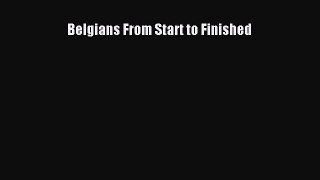 Read Belgians From Start to Finished Ebook Free