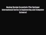Download Analog Design Essentials (The Springer International Series in Engineering and Computer