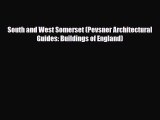 Download South and West Somerset (Pevsner Architectural Guides: Buildings of England) Ebook