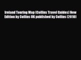 PDF Ireland Touring Map (Collins Travel Guides) New Edition by Collins UK published by Collins