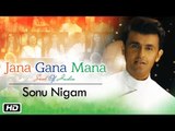 Jana Gana Mana | The Soul Of India | Sonu Nigam