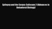 [PDF] Epilepsy and the Corpus Callosum 2 (Advances in Behavioral Biology) [Download] Online