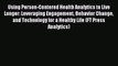 Read Using Person-Centered Health Analytics to Live Longer: Leveraging Engagement Behavior