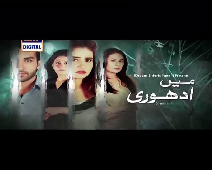 Mein Adhuri Episode 20 on Ary Digital Promo