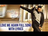Love Me Again Full Song With Lyrics II Nannaku Prematho Movie II Jr. NTR | Rakul Preeet Singh | DSP