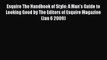 [PDF] Esquire The Handbook of Style: A Man's Guide to Looking Good by The Editors of Esquire
