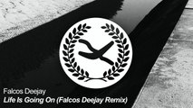 Falcos Deejay - Life Is Going On (Falcos Deejay Remix)