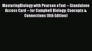 Download MasteringBiology with Pearson eText -- Standalone Access Card -- for Campbell Biology: