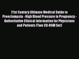 [PDF] 21st Century Ultimate Medical Guide to Preeclampsia - High Blood Pressure in Pregnancy