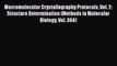Read Macromolecular Crystallography Protocols Vol. 2: Structure Determination (Methods in Molecular