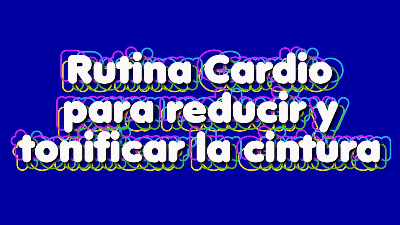 CARDIO PARA REDUCIR LA CINTURA, TONIFICARLA Y MARCARLA - CARDIO ABDOMEN