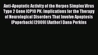 [PDF] Anti-Apoptotic Activity of the Herpes Simplex Virus Type 2 Gene ICP10 PK: Implications