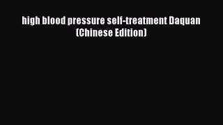 [PDF] high blood pressure self-treatment Daquan(Chinese Edition) [Read] Online