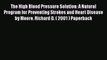 [PDF] The High Blood Pressure Solution: A Natural Program for Preventing Strokes and Heart