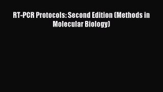 Read RT-PCR Protocols: Second Edition (Methods in Molecular Biology) Ebook Free
