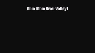 Read Ohio (Ohio River Valley) Ebook Free