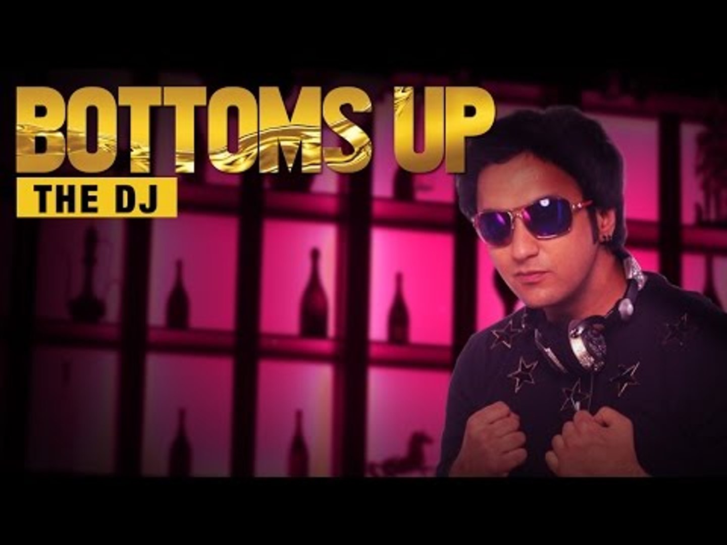 Bottoms Up | Promo 4 | DJ | Sumit Sethi - video Dailymotion