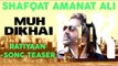 Ratiyaan (Shaayari Teaser) | Shafqat Amanat Ali | Muh Dikhai | New Romantic Songs Album