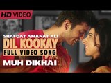 Dil Kookay | Shafqat Amanat Ali | Brand New Romantic Love Song | Muh Dikhai