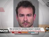 Man arrested for punching woman's husband