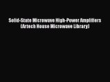 Download Solid-State Microwave High-Power Amplifiers (Artech House Microwave Library) PDF Free