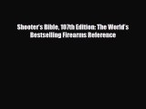 Download Shooter’s Bible 107th Edition: The World’s Bestselling Firearms Reference  Read Online